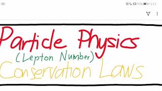 Particle Physics (Conservation of Lepton Number)