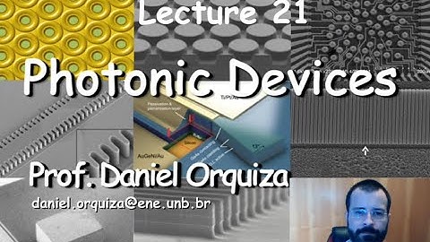 Lecture 21 - part 1 - Photonic devices