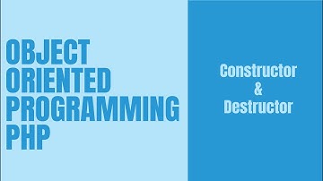 [ OOP-PHP ] Materi-2 (Constructor dan Destructor)