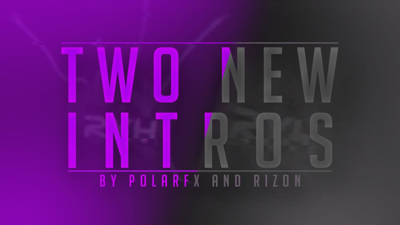 Two New Intros [DESC]