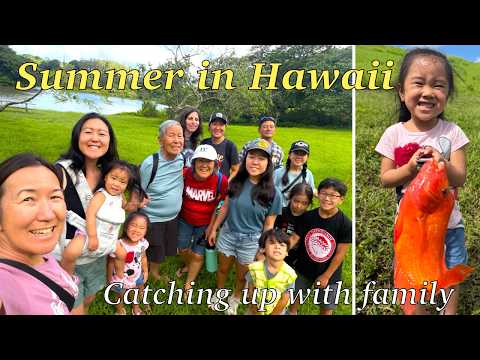 Summer Days in Hawaii, Catching up with my family