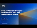 Data protection strategies for the cloud - AWS Online Tech Talks