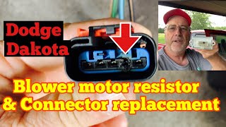 2003 Dodge Dakota blower motor and resister replacement
