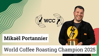 World Coffee Roasting Champion Mikaël Portannier: My Journey from Barista to Roaster