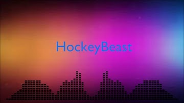 Hockey Beast Intro (Sort Of Bad)