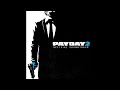 Payday 2 Official Soundtrack - On The Road (Assault | Voice)