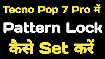 How to set pattern lock in Tecno Pop 7 Pro || Tecno Pop 7 Pro me pattern lock kaise lagaye ||