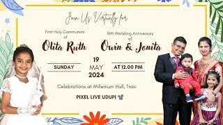 First Holy Communion of Olita & 10th Wedding Anniversary of Owin & Jonita | 19.05.2024 | Trasi