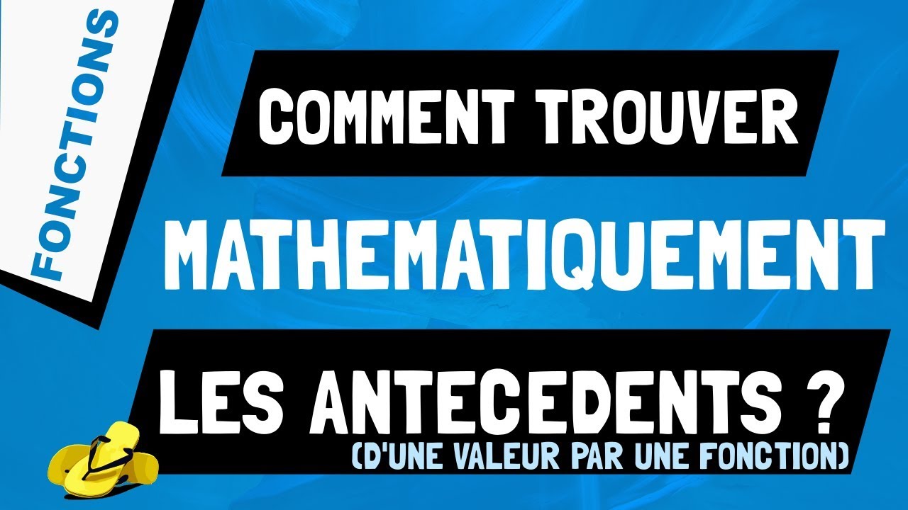 comment calculer les antecedents d une valeur par une fonction youtube