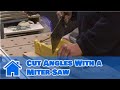 Home Improvement Projects : How to Cut Angles With a Miter Saw Home Improvement Projects : How to Cut Angles With a Miter Saw