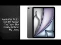 Apple iPad Air 11-inch M4 Review: The Tablet That Finally Replaced My Laptop
