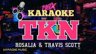 Karaoke /  TKN  Rosalia & Travis scott