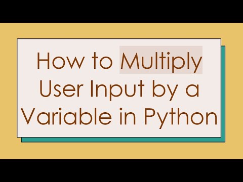 How to Multiply User Input by a Variable in Python