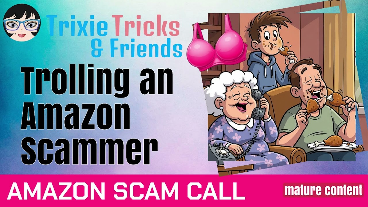 Trixie and Friends Troll Amazon Scammer | Trixie Tricks Scammers