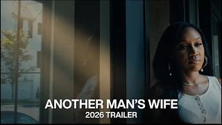 Trailer Another Man's Wife 2026