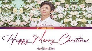 Download Lagu Happy Merry Christmas | Park Bo Gum 박보검 | Color Coded Lyrics 가사 | Han/Rom/Eng MP3