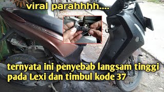 Ternyata ini penyebab langsam tinggi dan timbul kode 37 pada LEXI AEROX NMAX @ozziechanel