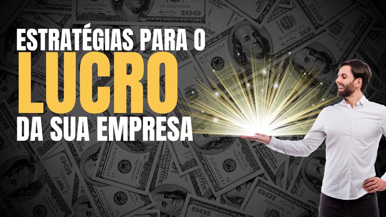 ESTRATÉGIAS PARA O LUCRO DA EMPRESA - YouTube