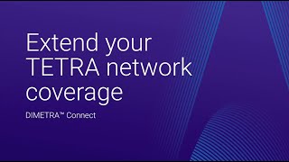 DIMETRA Connect overview