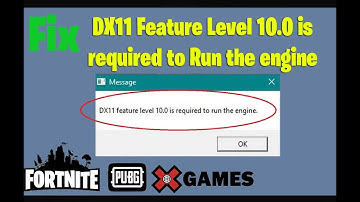 Fix DX11 Feature Level 10.0 is required to Run the engine in Fortnite and PUBG