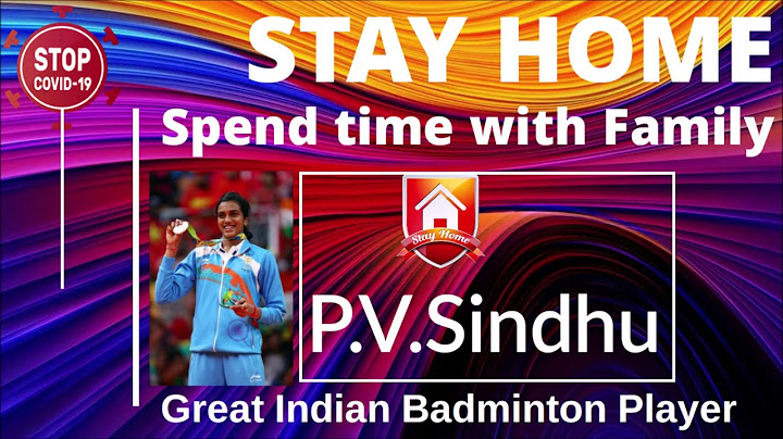#COVID19 #StayHome - Spend Time with Family - P.V.Sindhu