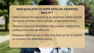 Who Qualifies To Vote With An Absentee Ballot? - First Time Voter Expert