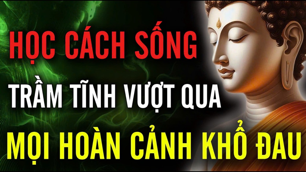 Học cách sống trầm tĩnh, Đừng suy nghĩ quá nhiều vì đời chỉ là cõi tạm, BIẾT BUÔNG ĐỂ AN YÊN