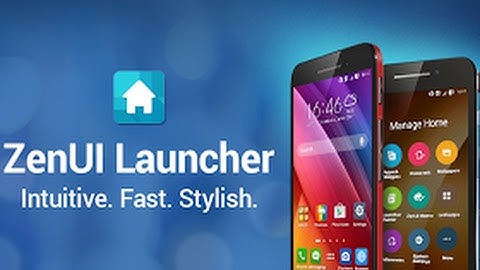 ZenUI Launcher:  Download and Full Customization