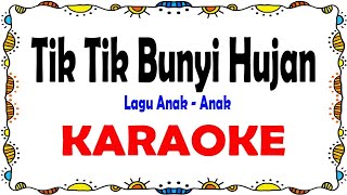 Tik Tik Bunyi Hujan - Karaoke