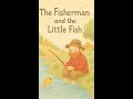 The Fisherman and the Little Fish #Prudence