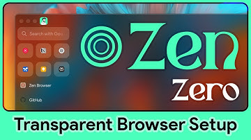 Zen Zero - Zen Browser Transparency Setup
