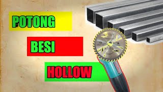 Cara Potong Besi Hollow dengan Gerinda Tangan