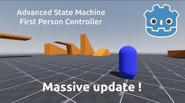 Massive update ! | Advanced State Machine First Person Controller - Godot