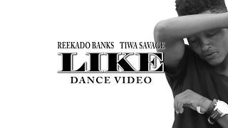 Reekado Banks - Like (Official Dance Video by Davie Kanambo)