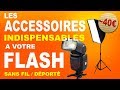 Les accessoires indipensables pour travailler en flash dport intrieur et extrieur reportage