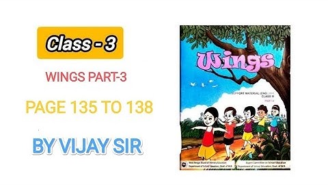 WINGS CLASS-3  PART-3 PAGE 135-138(हिन्दी)