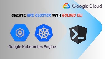 Create Google Kubernetes Engine (GKE) on GCP Using gcloud CLI | Google Cloud | GKE