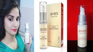 #joveesproductreview/jovees premium natural  whitening serum review / with super indian tips