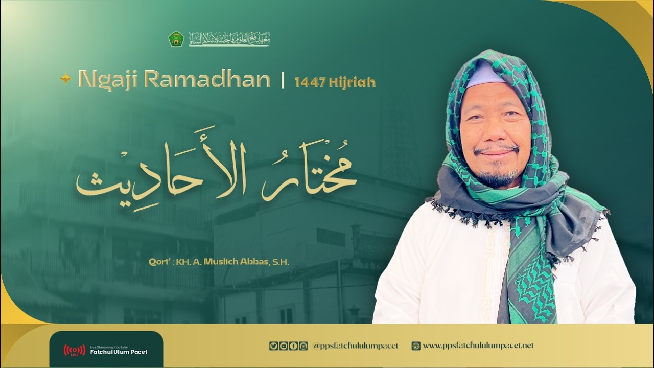 🔴LIVE NGAJI RAMADHAN KITAB MUKHTARUL  HADITS | KH. A.  MUSLICH ABBAS