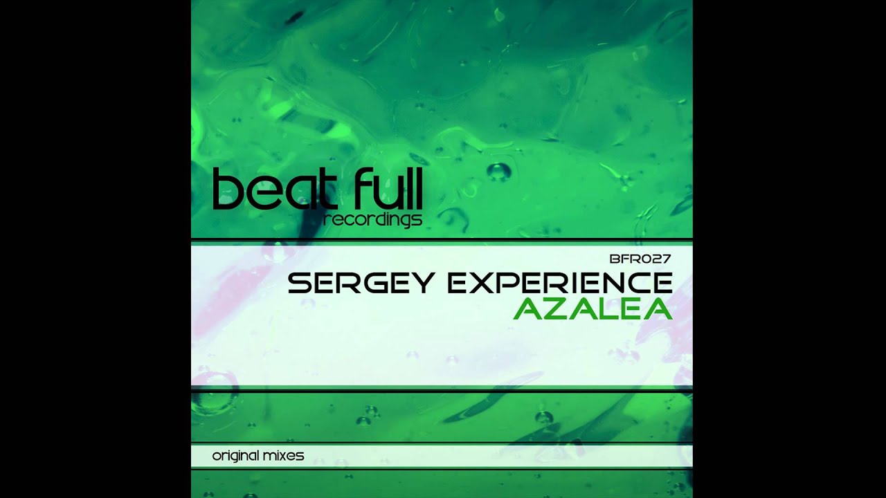Watch Sergey Experience - Good Express (Original Mix) on YouTube Watch Sergey Experience - Good Express (Original Mix) on YouTube