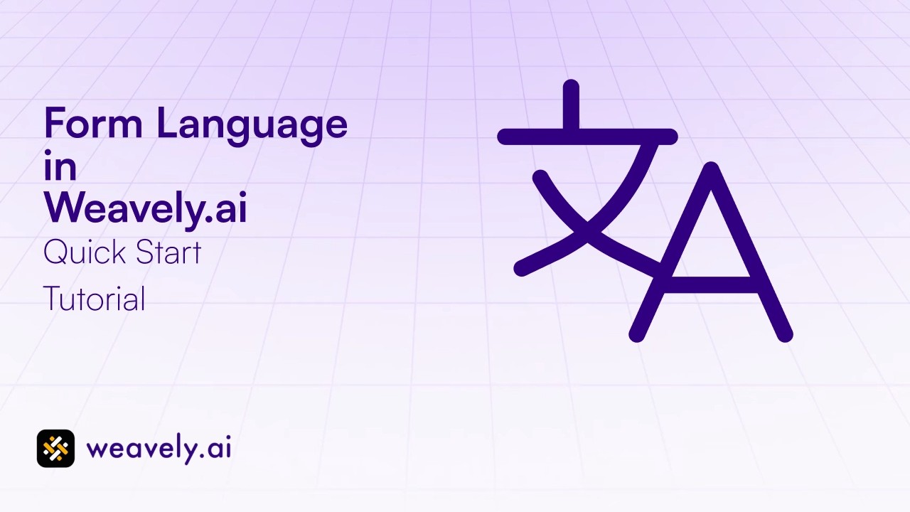 How to Change Your Form Language in Weavely AI