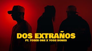 Adehese, Toser One, Yoss Bones - Dos Extraños Visualizer Ciclos