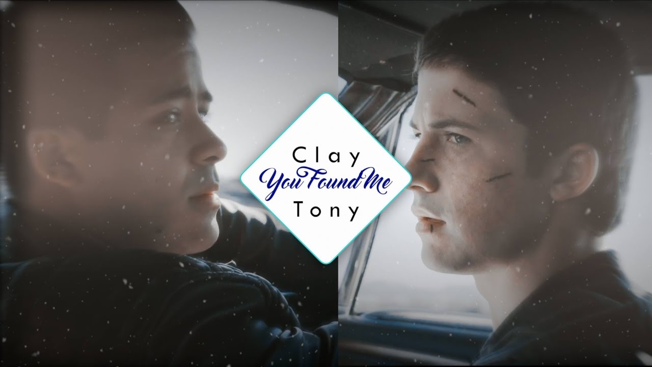 Clay + Tony | You Found Me