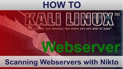 Scanning Webservers with Nikto for vulnerabilities Kali Linux