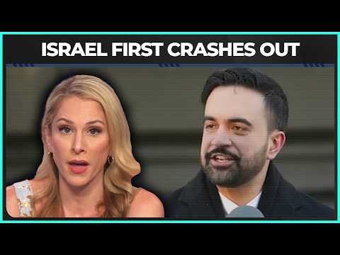 Zohran Mamdani Has Israel First Crashing Out Again