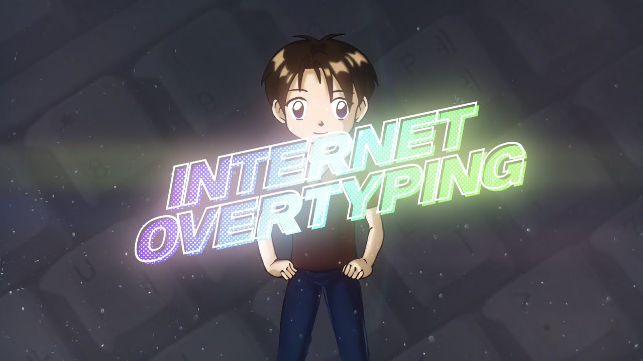 Internet Overtyping - YouTube