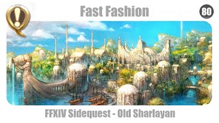 FFXIV Fast Fashion - Sidequest Old Sharlayan - Endwalker