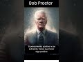 Bob Proctor y sus frases positivas