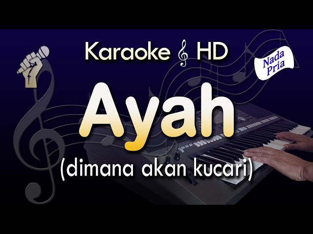 Karaoke AYAH | Nada Pria - Rinto Harahap - Lirik Tanpa Vokal class=