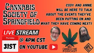 An interview with Cody and Annie with the Cannabis Society Of Springfield! #potcast #mocc #cannafam